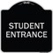 Signmission Student Entrance Heavy-Gauge Aluminum Architectural Sign, 18" H, BS-1818-22830 A-DES-BS-1818-22830 - alternate 1